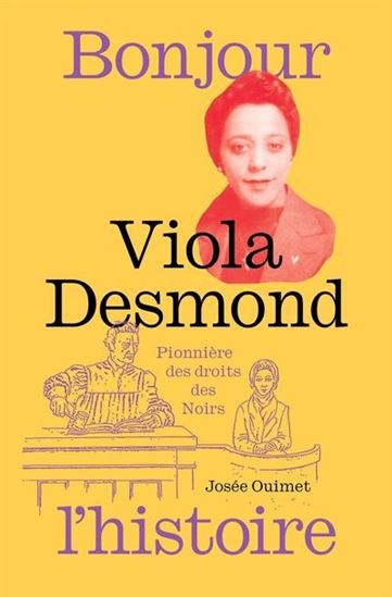 Viola Desmond - Pionnière des droits des Noirs
