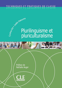 Plurilinguisme et pluriculturalisme : Techniques et pratiques de classe.