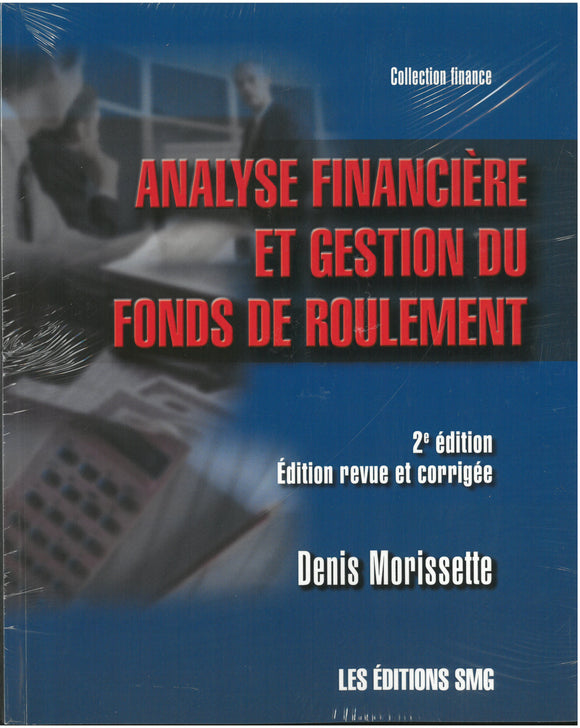 Analyse financière et gestion du fonds de roulement (2e édition revue et corrigée)