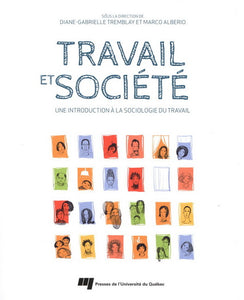 Travail et Société : Une introduction à la sociologie du travail