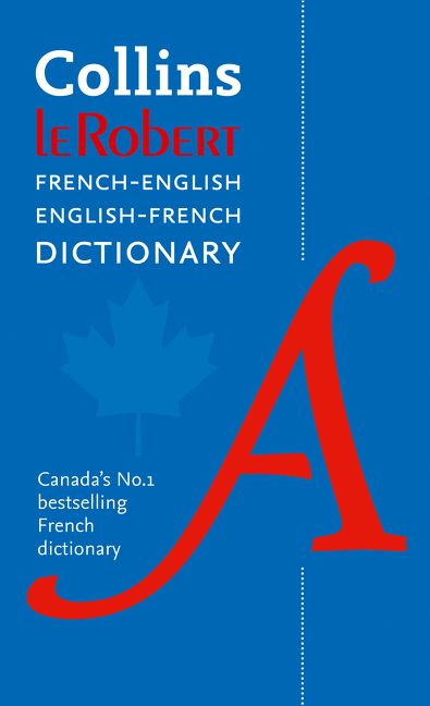 Collins Le Robert - French-English dictionary