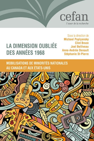 La dimension oubliée des années 1968. Mobilisations de minorités nationales au Canada et aux États-Unis