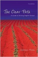 The Clear Path : A Guide to Writing English Essays