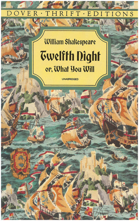 Twelfth Night or, What You Will