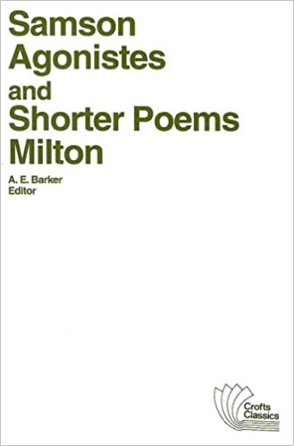 Samson Agonistes and Shorter Poems Milton