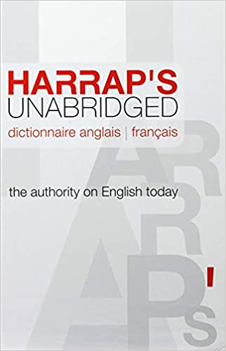 Harrap`s Unabridged : dictionnaire anglais français : the authority on English today