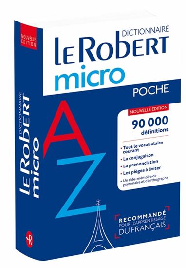 Le Robert Micro : poche : dictionnaire d`apprentissage du français