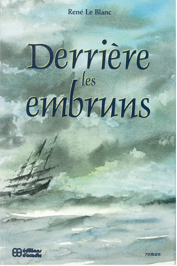 Derrière les embruns