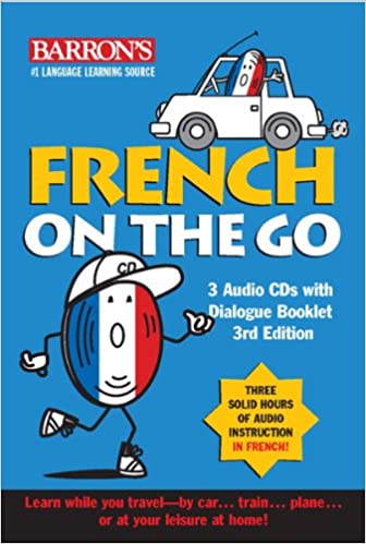 French on the Go : 3 Audio CD's with Dialogue Booklet : 3rd Édition