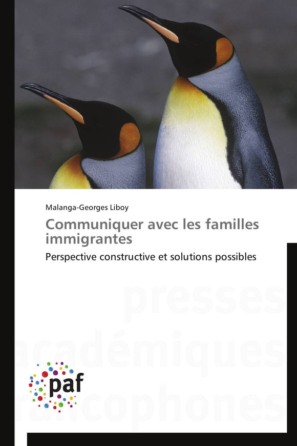 Communiquer avec les familles immigrantes : Perspective constructive et solutions possibles