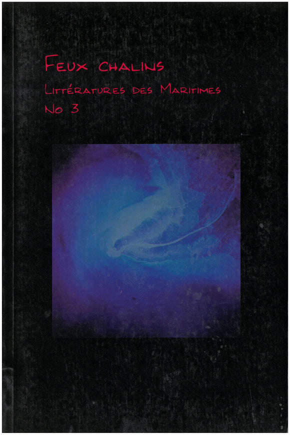 Feux Chalins : Littératures des Maritimes : No. 3