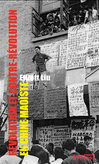 Révolution et Contre-Révolution en Chine Maoïste