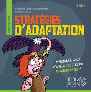 Stratégies d'Adaptation : 12ans+ : Apprendre à mieux réagir au stress et aux situations difficiles