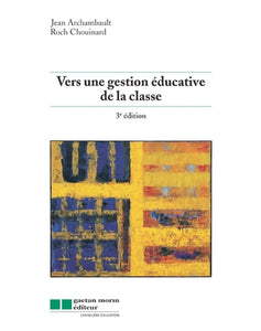 Vers une gestions éducative de la classe : 3e édition