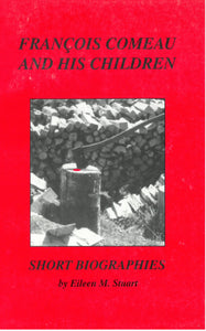 François Comeau and his children : short biographies