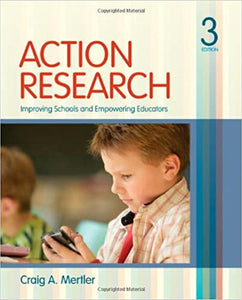 Action Research: Improving schools and empowering educators (3rd edition)
