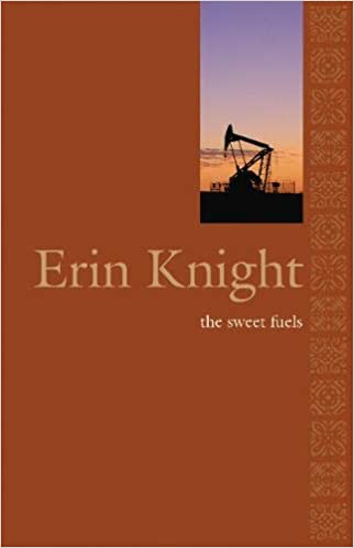 Erin Knight : The sweet fuels