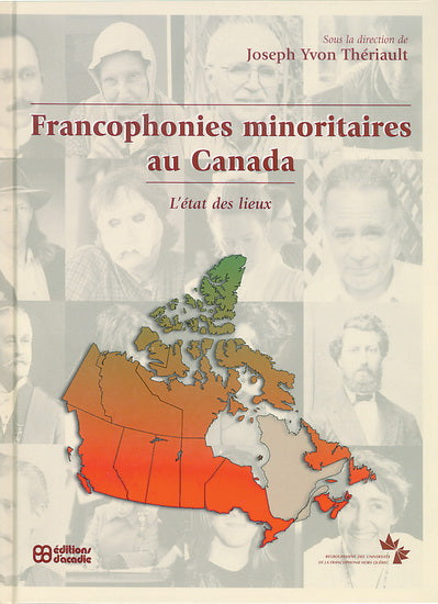 Francophonies minoritaires au Canada : L`état des lieux