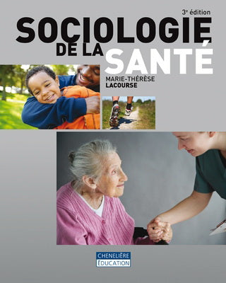 Sociologie de la Santé : 3e édition