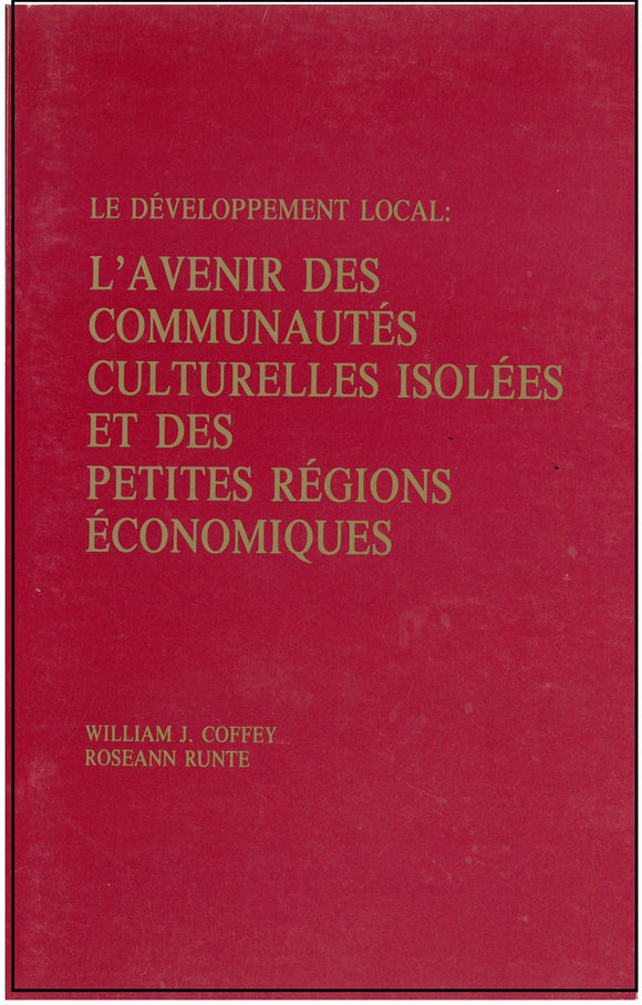 Le développement local : L'avenir des communautés culturelles isolées et des petites régions économiques