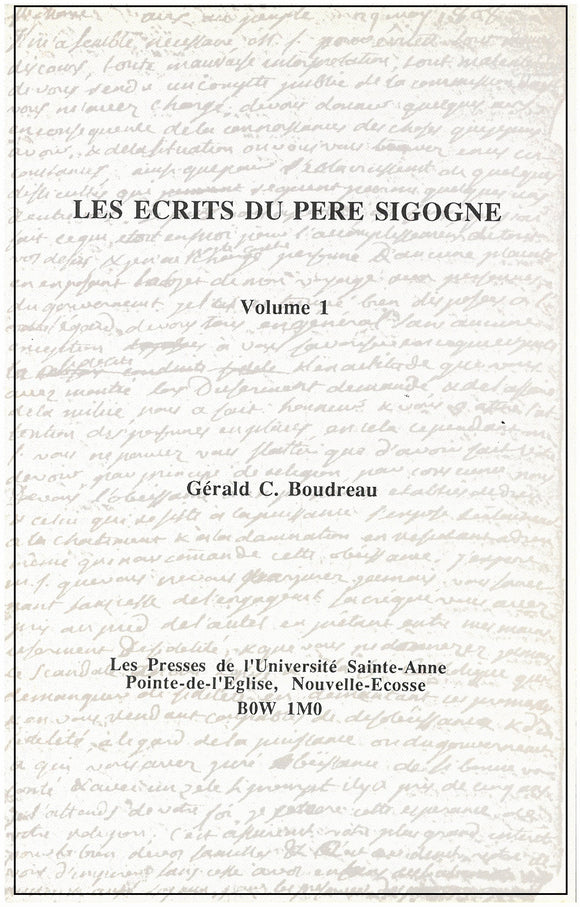 Les écrits du père Sigogne : Volume 1