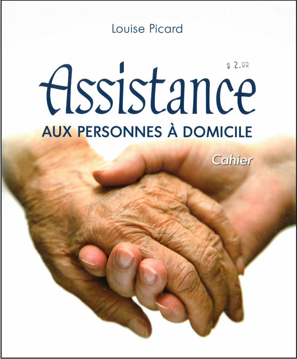 Assistance : aux personnes à domicile : cahier