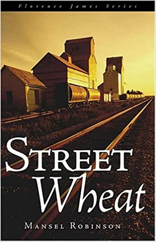 Street Wheat : Florence James Series