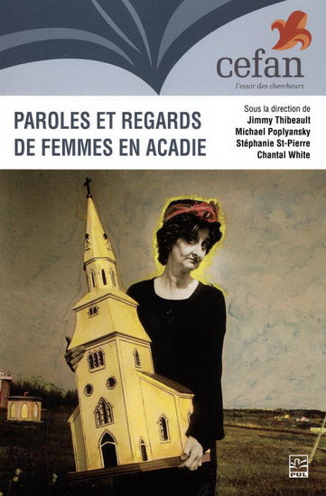 Paroles et regards de femmes en Acadie