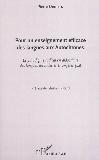 Pour un enseignement efficace des langues aux Autochtones : le paradigme radical en didactique des langues secondes et étrangères (L2)