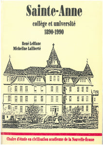 Sainte-Anne : collège et université 1890-1990