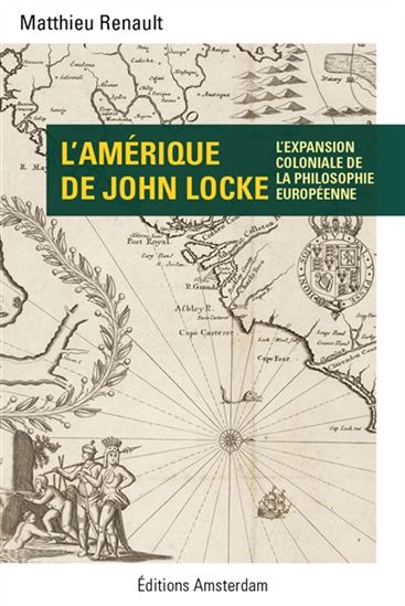 L'Amérique de John Locke. L'expansion coloniale de la philosophie européenne