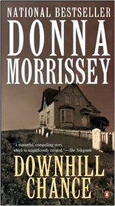 Downhill Chance : A masterful, compelling story, which is magnificently created