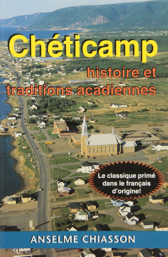 Chéticamp - Histoire et traditions acadiennes