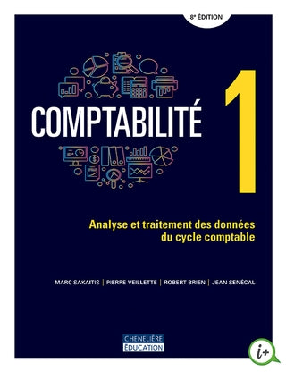 Comptabilité 1 (8e édition) - Analyse et traitement des données du cycle comptable