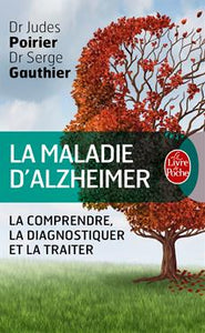 La maladie d'Alzheimer : le guide