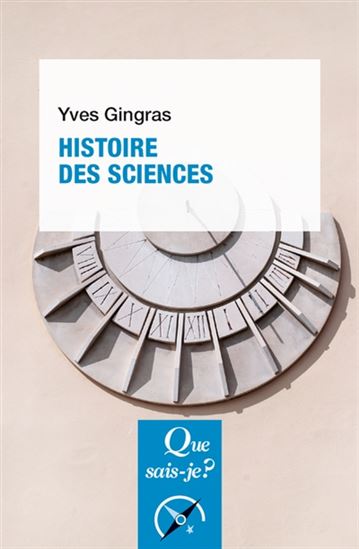 Histoire des sciences - nouvelle édition (collection Que sais-je?)