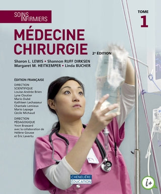 Soins infirmiers - Médecine chirurgie, 2e édition