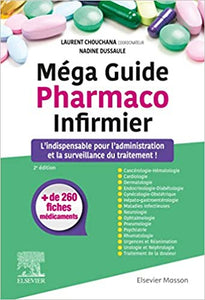 Méga Guide Pharmaco infirmier - L'indispensable pour l'administration et la surveillance du traitement