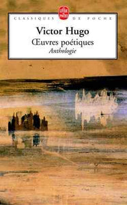 Oeuvres poétiques : Anthologie