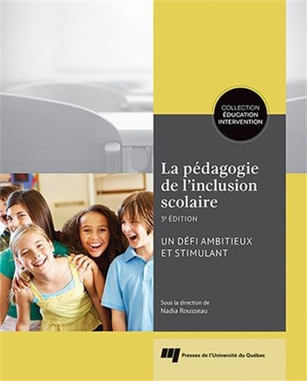 La pédagogie de l'inclusion scolaire - Un défi ambitieux et stimulant (3e édition)