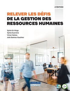 Relever les défis de la gestion des ressources humaines (6e édition)