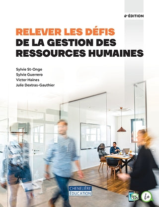 Relever les défis de la gestion des ressources humaines (6e édition)
