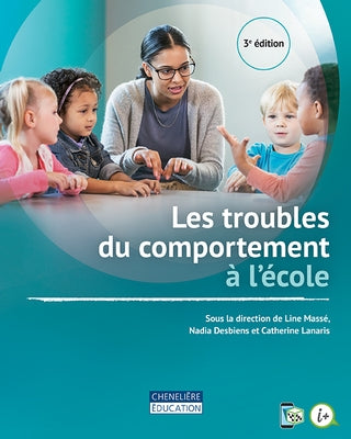 Les troubles du comportement à l'école (3e édition)