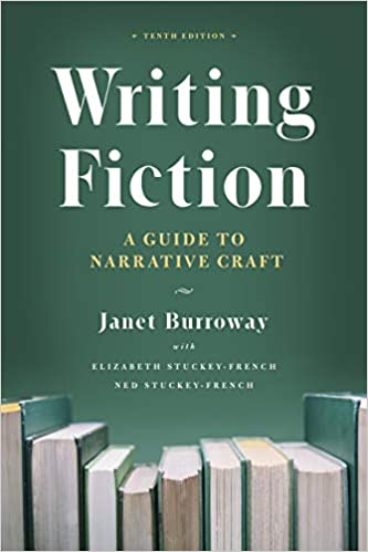 Writing Fiction, 10th Edition: A Guide to Narrative Craft